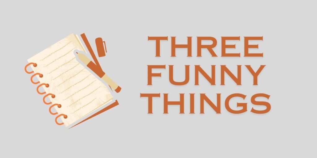 A graphic showing the title to the Three Funny Things Exercise with an image of a journal.